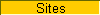 Sites